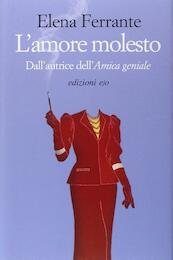 L'amore molesto - Elena Ferrante (ISBN 9788866326403)