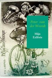 Mijn Exlibris - Peter van der Weerdt (ISBN 9789463425599)