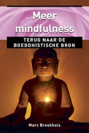 Meer mindfulness - Marc Brookhuis (ISBN 9789020204681)
