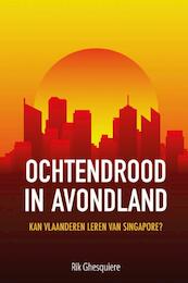 Ochtendrood in Avondland - Rik Ghesquiere (ISBN 9789402163827)