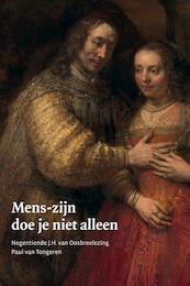 Mens-zijn doe je niet alleen - Paul van Tongeren (ISBN 9789463011570)