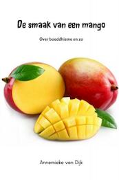 De smaak van een mango - Annemieke van Dijk (ISBN 9789402166620)
