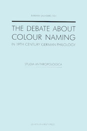 The debate about colour naming in 19th century German philology - (ISBN 9789461661210)