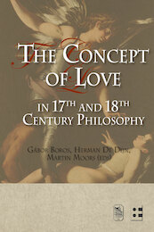 The concept of love in 17th and 18th century philosophy - (ISBN 9789461660183)