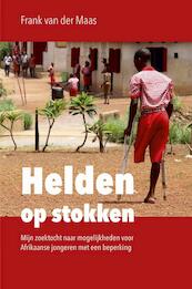 Helden op stokken - Frank van der Maas (ISBN 9789087181246)