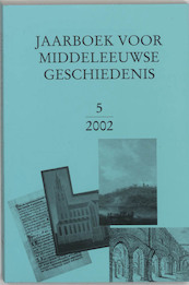 Jaarboek voor Middeleeuwse Gescgiedenis 2002 - (ISBN 9789065507570)