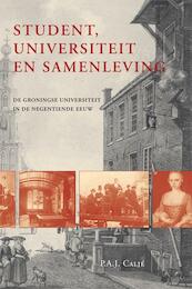 Student, universiteit en samenleving - P.A.J. Calje (ISBN 9789065509789)