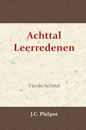 Vierde Achttal Leerredenen - J.C. Philpot (ISBN 9789057194054)