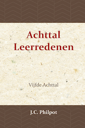 Vijfde Achttal Leerredenen - J.C. Philpot (ISBN 9789057194436)