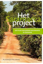 Het Saramacca Project - Alexander Heldring (ISBN 9789087042073)