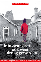 Intussen is het ook weer droog geworden - Alex van Ligten (ISBN 9789490708115)