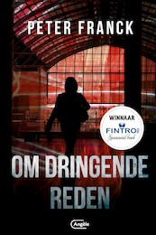 Om dringende reden - Peter Franck (ISBN 9789022336700)