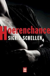 Hoerenchance - Sigrid Schellen (ISBN 9789460018091)