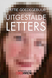 Uitgestalde letters - Mattie Goedegebuur (ISBN 9789493154087)