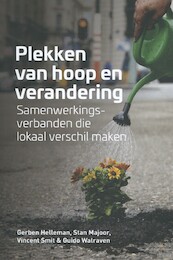 Plekken van hoop en verandering - Gerben Helleman, Stan Majoor, Vincent Smit, Guido Walraven (ISBN 9789463012515)
