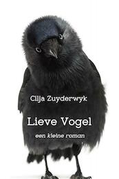 Lieve Vogel - Cilja Zuyderwyk (ISBN 9789402197242)