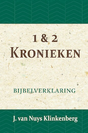 1 & 2 Kronieken - J. van Nuys Klinkenberg (ISBN 9789057193576)
