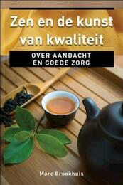Zen en de kunst van kwaliteit - Marc Brookhuis (ISBN 9789020205046)