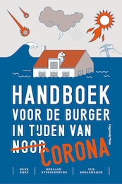 Handboek voor de burger in tijden van corona - Henk Rijks, Roeland Stekelenburg (ISBN 9789083054223)
