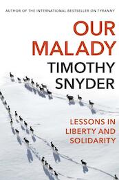 Our Malady - Timothy Snyder (ISBN 9781847926661)