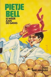 Pietje Bell is weer aan de gang - Chr. van Abkoude (ISBN 9789020644074)