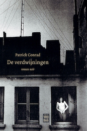 De verdwijningen - Patrick Conrad (ISBN 9789464340051)