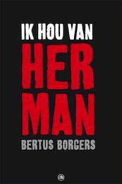 Ik hou van Herman - Bertus Borgers (ISBN 9789077740897)