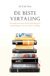 De beste vertaling - Dr. P. de Vries (ISBN 9789087186418)
