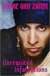 Unrequited Infatuations - Stevie Van Zandt (ISBN 9781474622141)