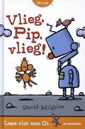 Vlieg, Pip, vlieg! - David Milgrim (ISBN 9789462915763)