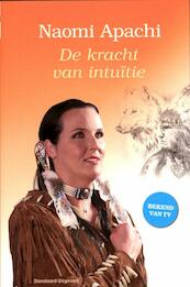 De kracht van intuïtie - Naomi Apachi (ISBN 9789002240188)
