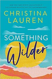 Something Wilder - Christina Lauren (ISBN 9780349433622)