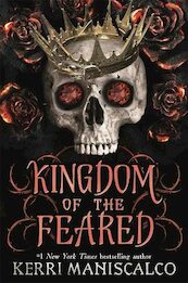 Kingdom of the Feared - Kerri Maniscalco (ISBN 9781399703222)