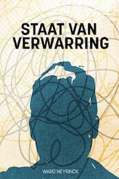 Staat van Verwarring - Ward Neyrinck (ISBN 9789464358605)