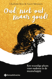 Oud, niet ,'out'; maar goud! - Charlotte Brys, Geert Messiaen (ISBN 9789463713306)