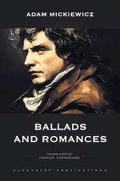 Ballads and Romances - Adam Mickiewicz (ISBN 9781804840009)