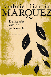 De herfst van de patriarch - Gabriel García Márquez (ISBN 9789402321593)
