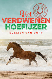 Het verdwenen hoefijzer - Evelien van Dort (ISBN 9789026627354)