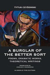 A Burglar of the Better Sort - Czyzewski Tytus Czyzewski (ISBN 9781912894543)