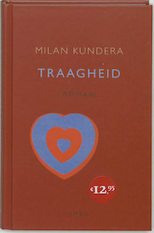 De traagheid - Milan Kundera (ISBN 9789026318894)