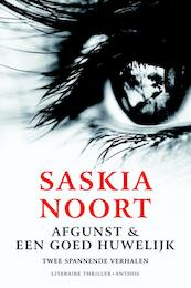 Afgunst & een goed huwelijk - Saskia Noort (ISBN 9789041415851)