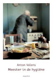 Meester in de hygiene - Anton Valens (ISBN 9789045700946)