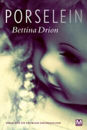Porselein - Bettina Drion (ISBN 9789460680335)