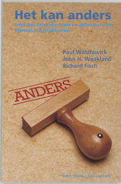Het kan anders - P. Watzlawick, J.H. Weakland, R. Fisch (ISBN 9789060012840)
