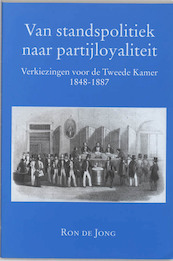 Van standspolitiek naar partijloyaliteit - R. de Jong (ISBN 9789065500694)