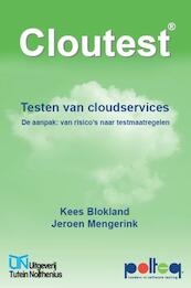 Cloutest: Testen van cloudservices - Kees Blokland, Jeroen Mengerink (ISBN 9789490986087)