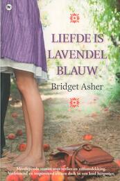 Liefde is lavendelblauw - Bridget Asher (ISBN 9789044333848)