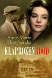Klaprozenrood - Anne-Marie Hooyberghs (ISBN 9789020510102)