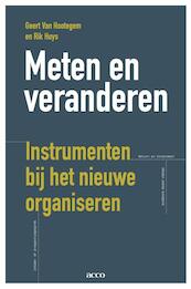 Meten en veranderen. Instrumenten bij het nieuwe organiseren - Geert van Hootegem, Rik Huys, Guido Maes (ISBN 9789033488238)