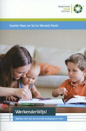 WerkenderWijs ! - Josette Hoex, Su'en Verweij-Kwok (ISBN 9789085600596)